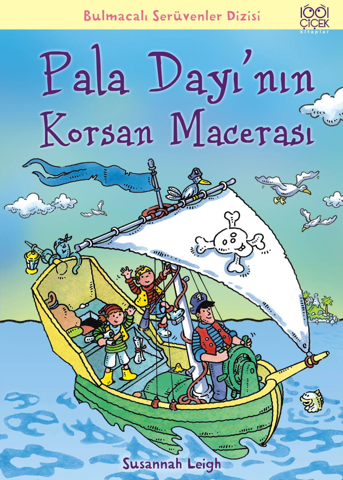 Pala Dayı'nın Korsan Macerası / Bulmacalı Serüvenler Dizisi Pala Dayı'nın Korsan Macerası / Bulmacalı Serüvenler Dizisi