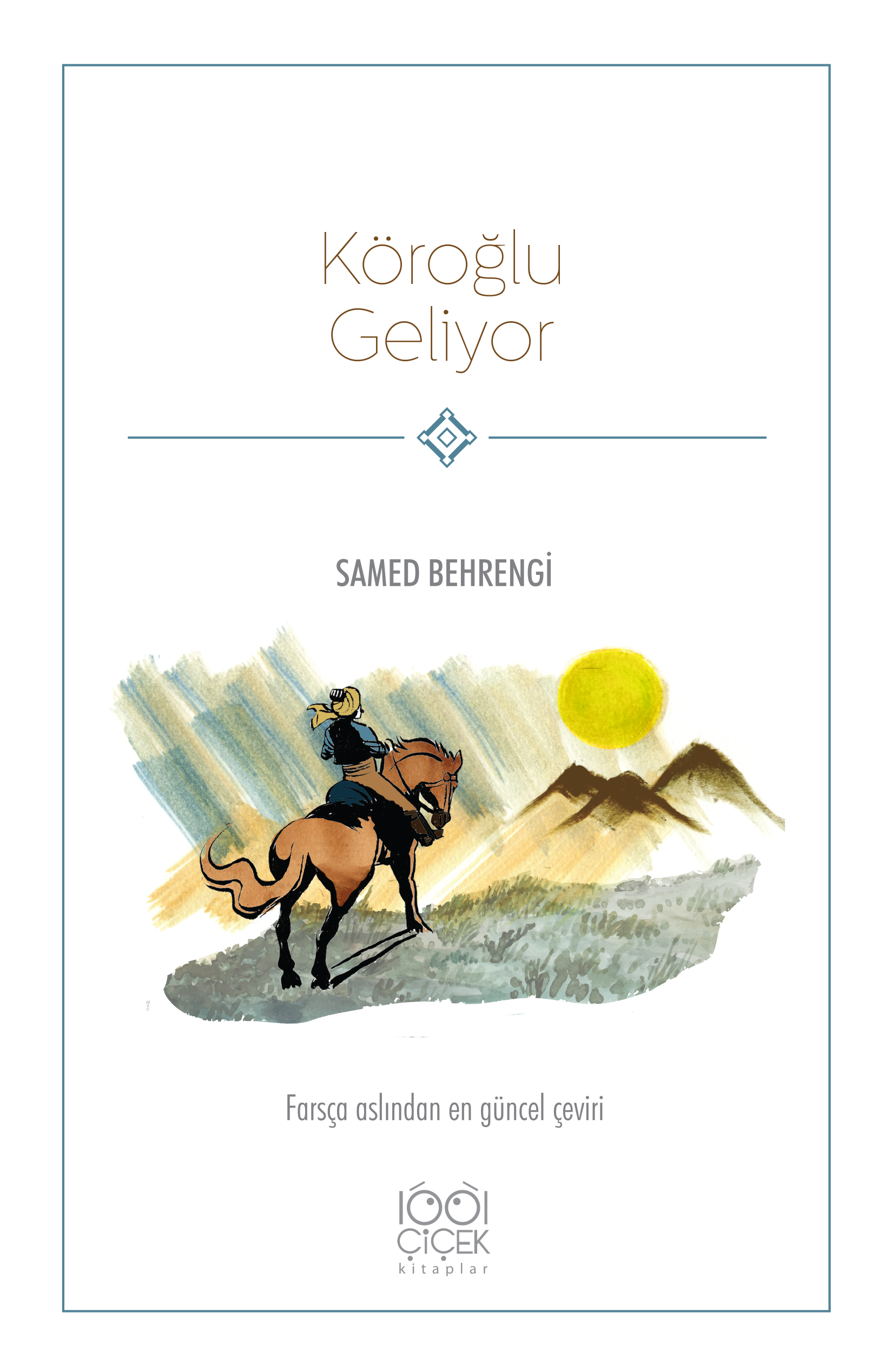 Köroğlu Geliyor Köroğlu Geliyor
