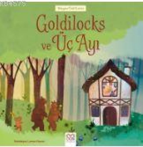 Dünyaca Ünlü Eserler - Goldilocks ve Üç Ayı