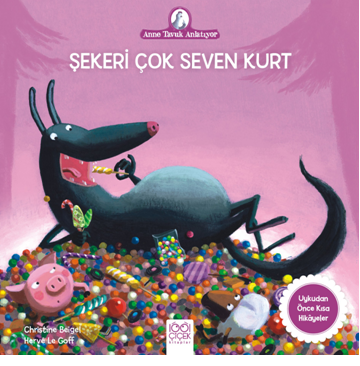 Anne Tuk Anlatıyor - Şekeri Çok Seven Kurt