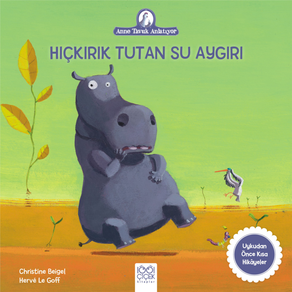 Anne Tuk Anlatıyor - Hıçkırık Tutan Su Aygırı