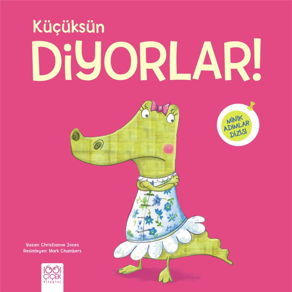 Küçüksün Diyorlar! Küçüksün Diyorlar!