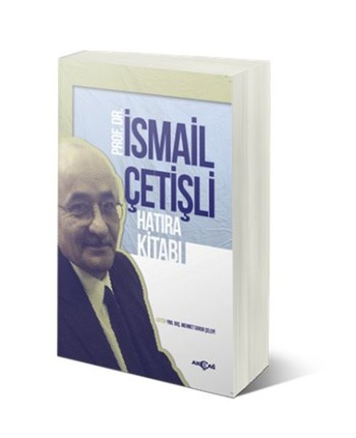 İsmail Çetişli Hatıra Kitabı İsmail Çetişli Hatıra Kitabı