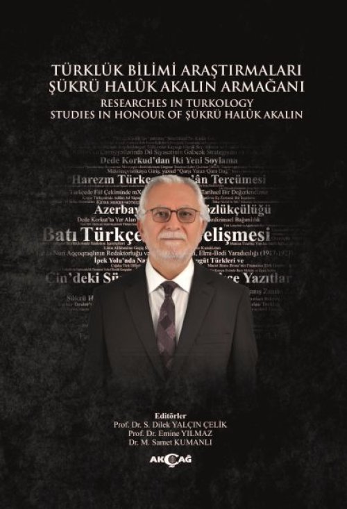 Türklük Bilimi Araştırmaları Şükrü Haluk Akalın Armağanı Türklük Bilimi Araştırmaları Şükrü Haluk Akalın Armağanı