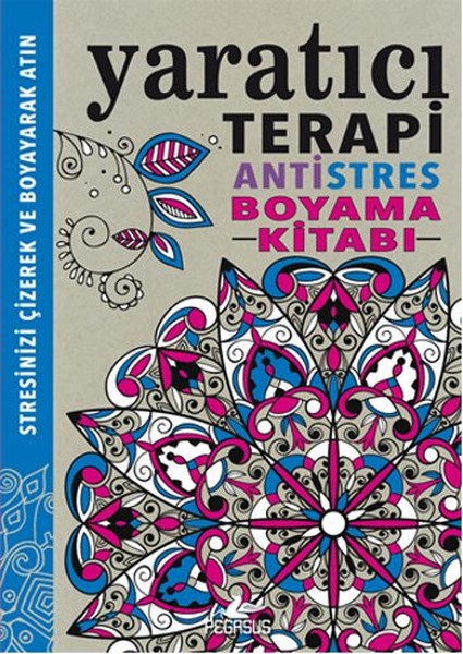 Yaratıcı Terapi / Antistres Boyama Kitabı Yaratıcı Terapi / Antistres Boyama Kitabı