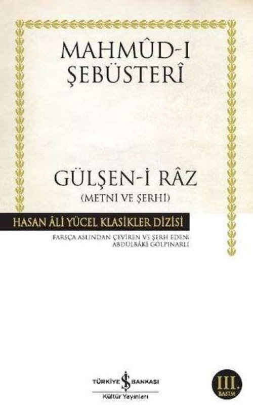 Gülşen-i Raz Metni ve Şerhi - Hasan Ali Yücel Klasikleri Gülşen-i Raz Metni ve Şerhi - Hasan Ali Yücel Klasikleri