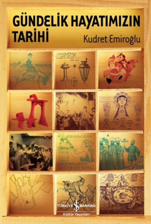 Gündelik Hayatımızın Tarihi (Ciltli) Gündelik Hayatımızın Tarihi (Ciltli)