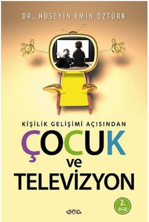 Kişilik Gelişimi Açısından Çocuk ve Televizyon Kişilik Gelişimi Açısından Çocuk ve Televizyon