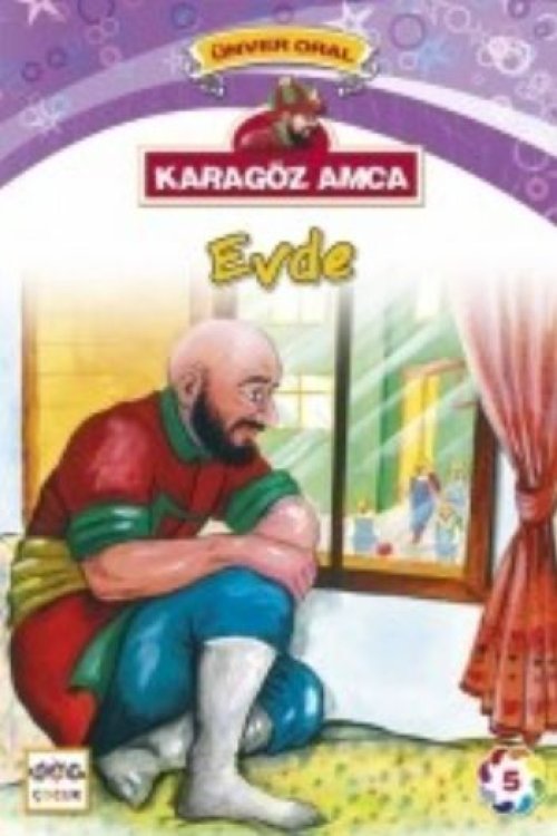Karagöz Amca Evde Karagöz Amca Evde