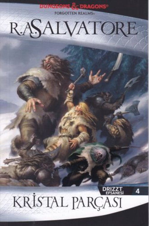 Drizzt Efsanesi 4 - Kristal Parçası Drizzt Efsanesi 4 - Kristal Parçası