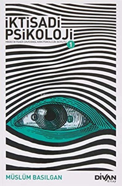 İktisadi Psikoloji 1 İktisadi Psikoloji 1
