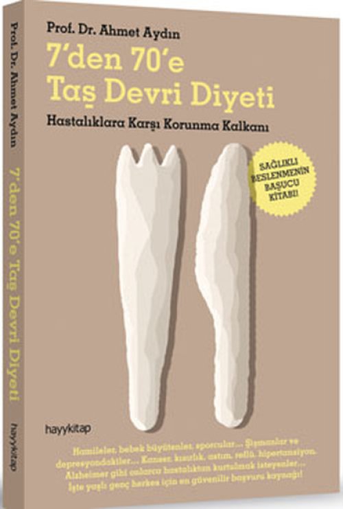 7'den 70'e Taş Devri Diyeti Hastalıklara Karşı Korunma Kalkanı 7'den 70'e Taş Devri Diyeti Hastalıklara Karşı Korunma Kalkanı