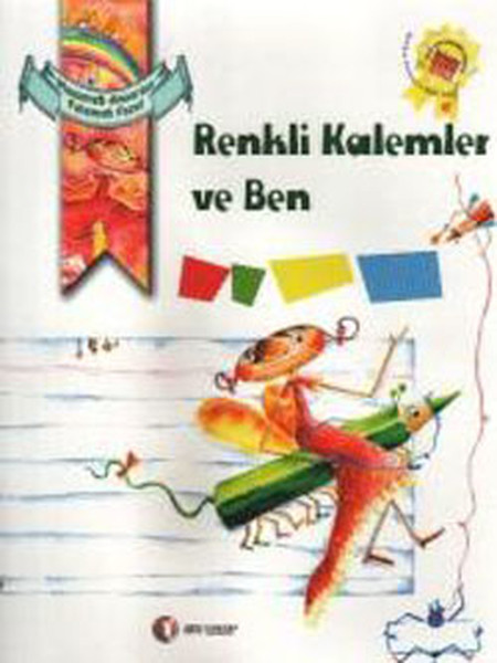Renkli Kalemler ve Ben Renkli Kalemler ve Ben