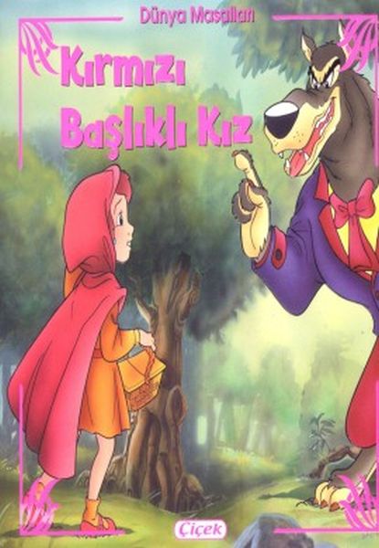 Dünya Masalları - Kırmızı Başlıklı Kız Dünya Masalları - Kırmızı Başlıklı Kız