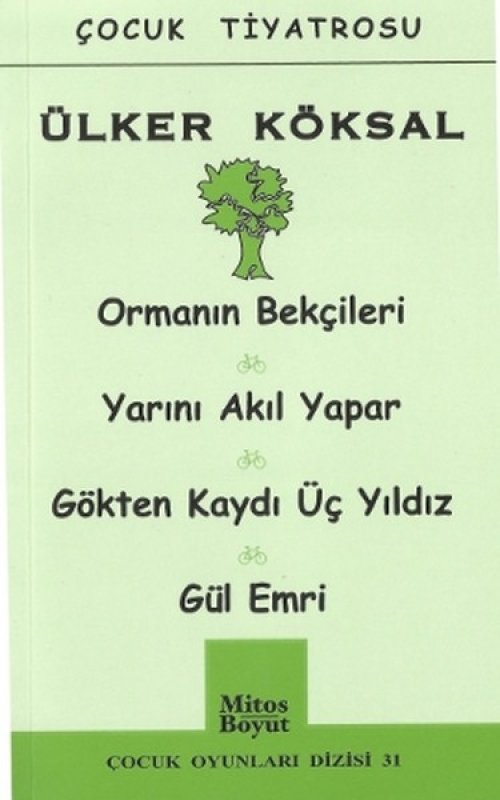 Çocuk Oyunları / Ormanın Bekçileri-Yarını Akıl Yapar-Gökten Kaydı Üç Yıldız-Gül Emri Çocuk Oyunları / Ormanın Bekçileri-Yarını Akıl Yapar-Gökten Kaydı Üç Yıldız-Gül Emri