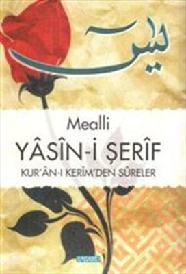 Mealli Yasin-i Şerif Kur'an-ı Kerim'den Sureler (Orta Boy) Mealli Yasin-i Şerif Kur'an-ı Kerim'den Sureler (Orta Boy)