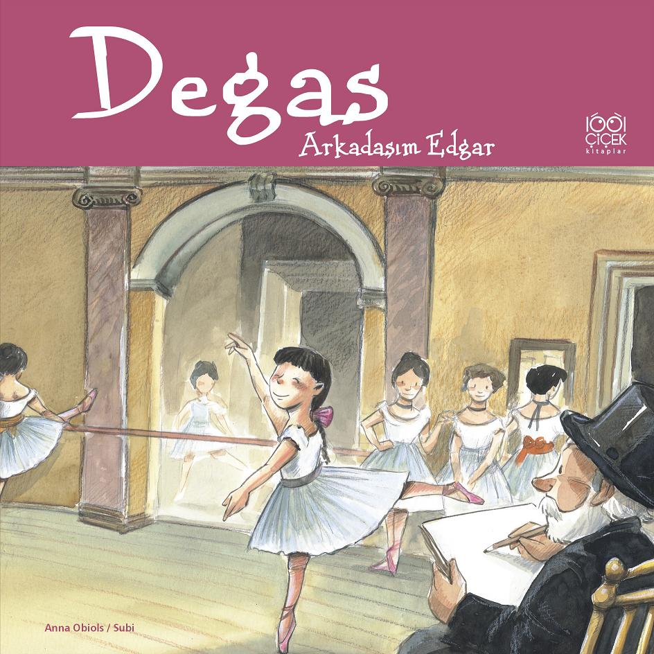 Degas / Arkadaşım Edgar Degas / Arkadaşım Edgar