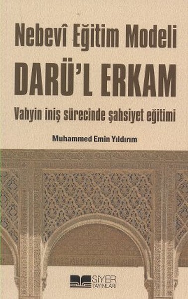 Nebevi Eğitim Modeli Darül Erkam Nebevi Eğitim Modeli Darül Erkam
