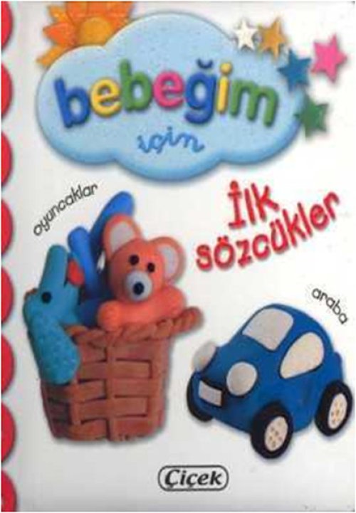 Bebeğim İçin İlk Sözcükler Bebeğim İçin İlk Sözcükler