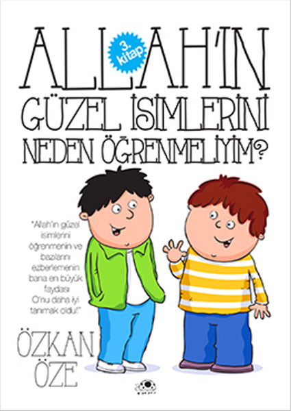 Allah'ın Güzel İsimlerini Neden Öğrenmeliyim? Allah'ın Güzel İsimlerini Neden Öğrenmeliyim?