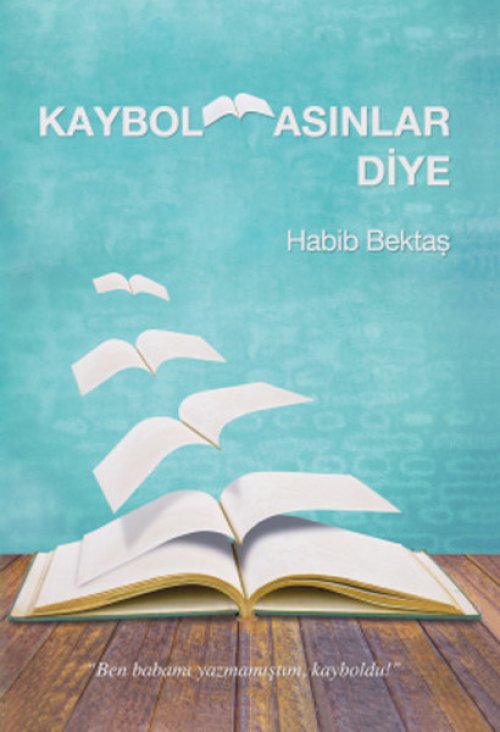 Kaybolmasınlar Diye Kaybolmasınlar Diye
