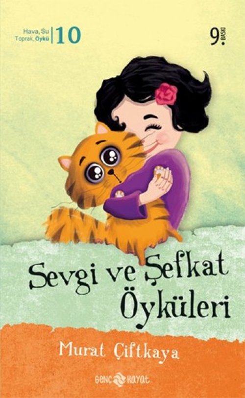 Sevgi ve Şefkat Öyküleri Sevgi ve Şefkat Öyküleri