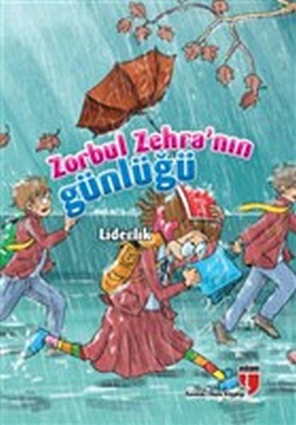 Liderlik / Zorbul Zehra'nın Günlüğü Liderlik / Zorbul Zehra'nın Günlüğü