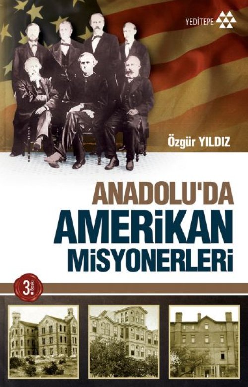 Anadoluda Amerikan Misyonerliği Anadoluda Amerikan Misyonerliği