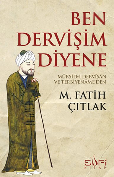 Ben Dervişim Diyene Ben Dervişim Diyene