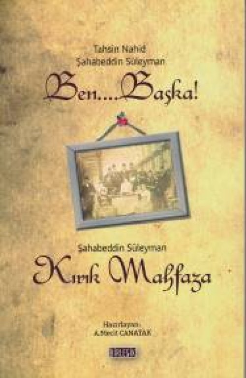 Ben Başka ve Kırık Mahfaza Ben Başka ve Kırık Mahfaza