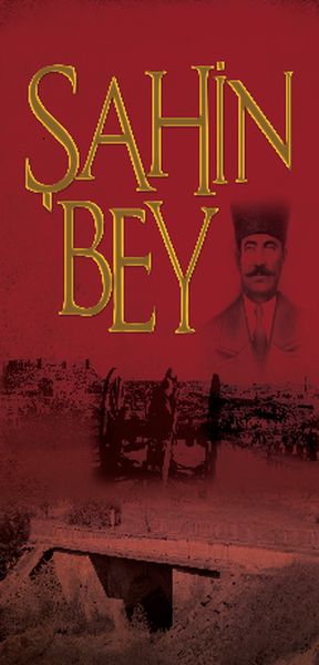 Şanlı Müdafaa Şahin Bey Şanlı Müdafaa Şahin Bey