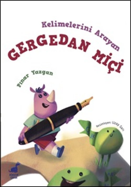 Kelimelerini Arayan Gergedan Miçi Kelimelerini Arayan Gergedan Miçi