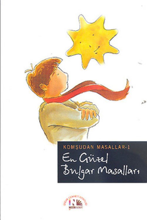 En Güzel Bulgar Masalları / Komşudan Masallar-1 En Güzel Bulgar Masalları / Komşudan Masallar-1