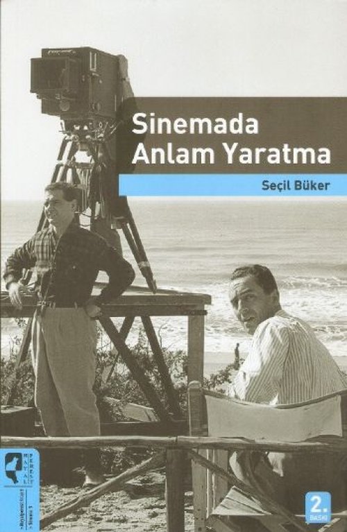 Sinemada Anlam Yaratma Sinemada Anlam Yaratma