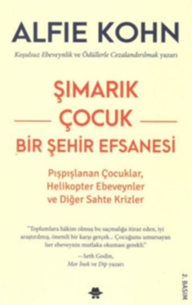 Şımarık Çocuk - Bir Şehir Efsanesi Şımarık Çocuk - Bir Şehir Efsanesi