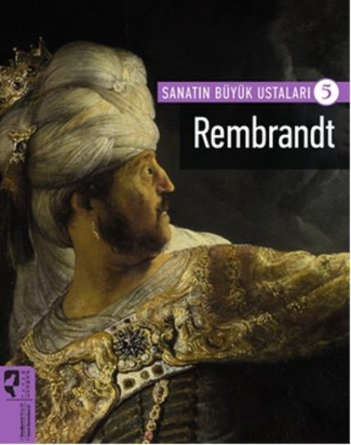 Rembrandt / Sanatın Büyük Ustaları 5 Rembrandt / Sanatın Büyük Ustaları 5