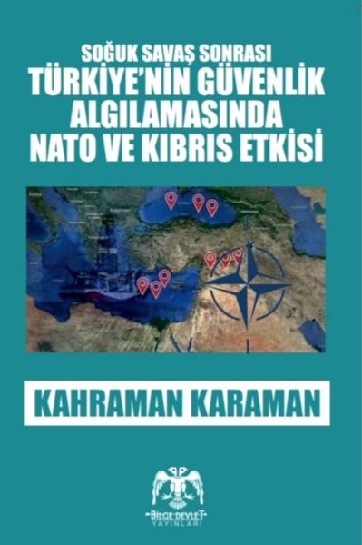 Soğuk Saş Sonrası - Türkiye'nin Güvenlik Aılamasında  ve Kıbrıs Etkisi