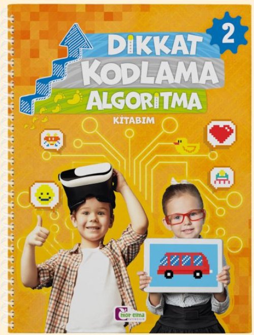 Dikkat Kodlama Algoritma Kitabım 2 Dikkat Kodlama Algoritma Kitabım 2