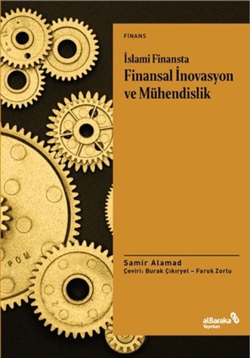 İslami Finansta Finansal İnovasyon ve Mühendislik İslami Finansta Finansal İnovasyon ve Mühendislik