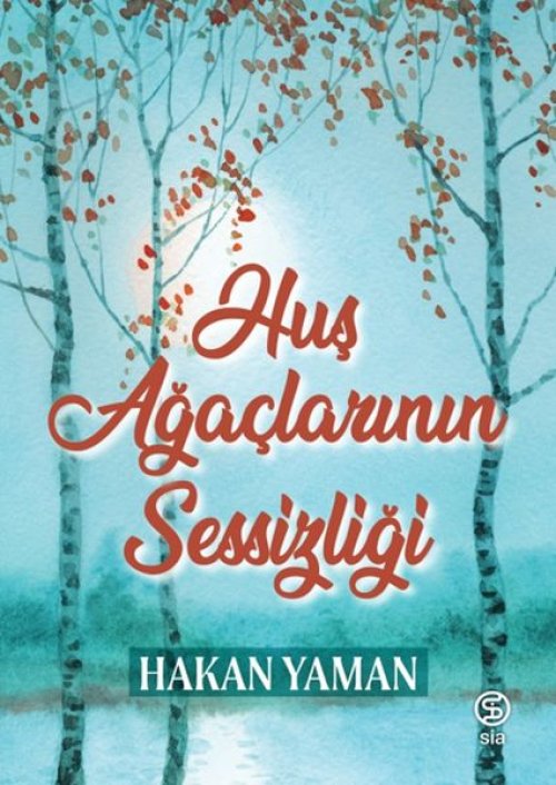 Huş Ağaçlarının Sessizliği Huş Ağaçlarının Sessizliği