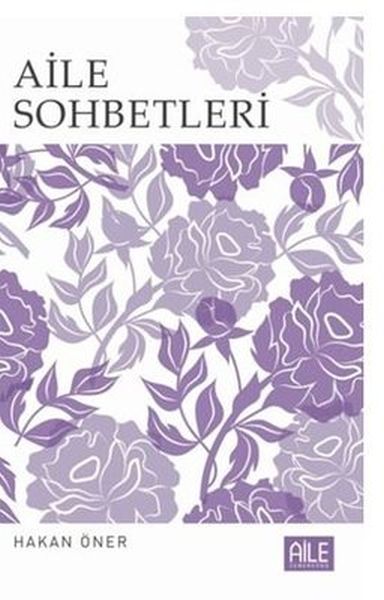 Aile Sohbetleri Aile Sohbetleri