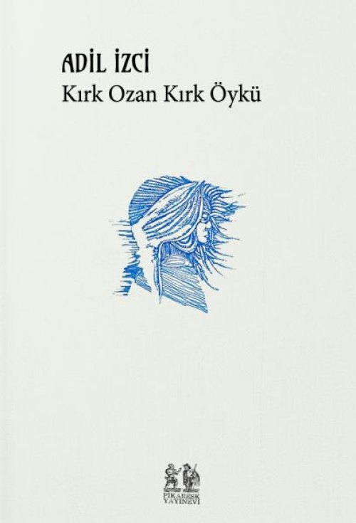 Kırk Ozan Kırk Öykü Kırk Ozan Kırk Öykü