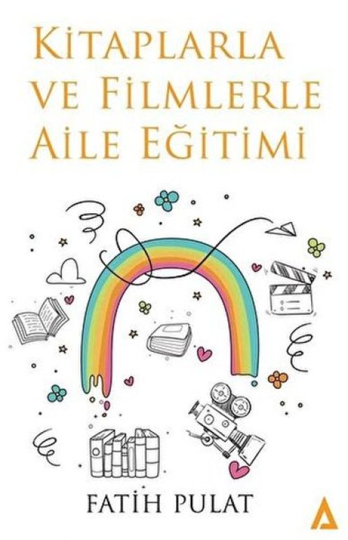 Kitaplarla Ve Filmlerle Aile Eğitimi Kitaplarla Ve Filmlerle Aile Eğitimi