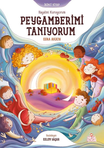 Hayalini Kuruyorum Peygamberimi Tanıyorum - İkinci Kitap Hayalini Kuruyorum Peygamberimi Tanıyorum - İkinci Kitap