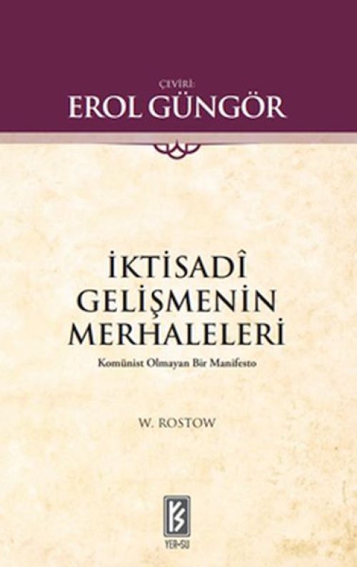 İktisadi Gelişmenin Merhaleleri İktisadi Gelişmenin Merhaleleri