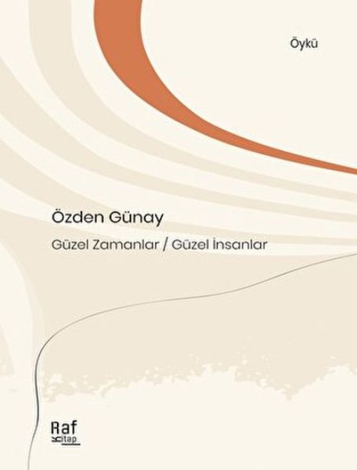 Güzel Zamanlar Güzel İnsanlar Güzel Zamanlar Güzel İnsanlar