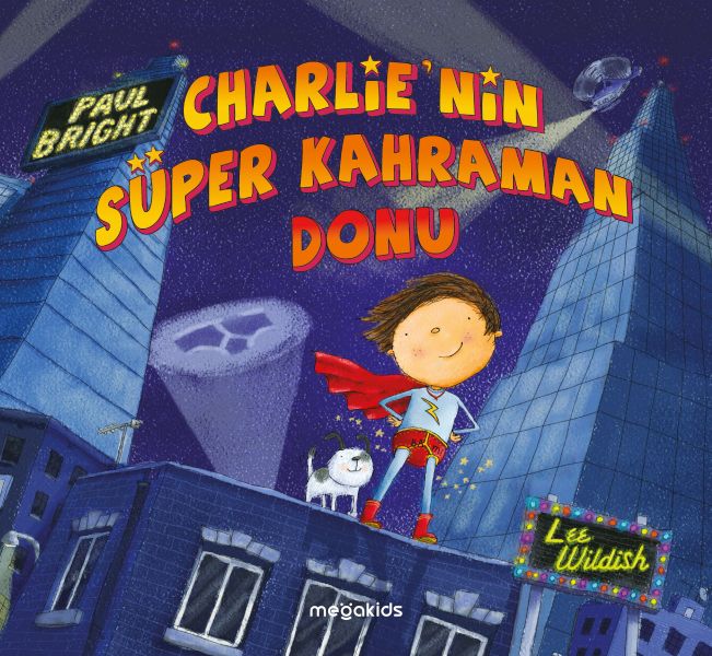 Charlie'nin Süper Kahraman Donu Charlie'nin Süper Kahraman Donu