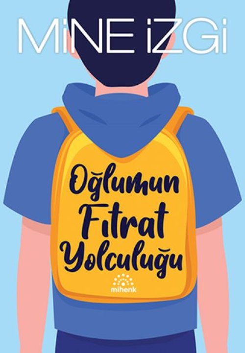 Oğlumun Fıtrat Yolculuğu Oğlumun Fıtrat Yolculuğu