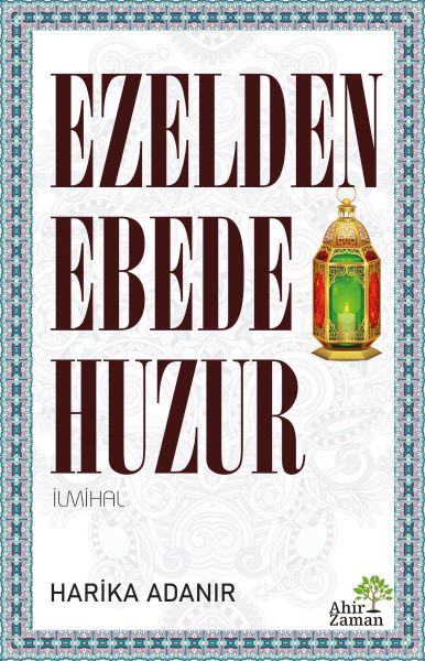 Ezelden Ebede Huzur Ezelden Ebede Huzur