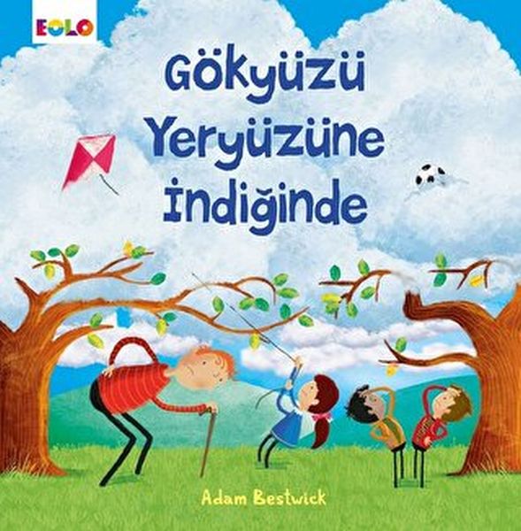 Gökyüzü Yeryüzüne İndiğinde Gökyüzü Yeryüzüne İndiğinde